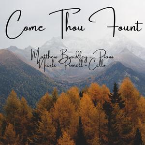 Come Thou Fount (feat. Nicole Pinnell) [Cello]