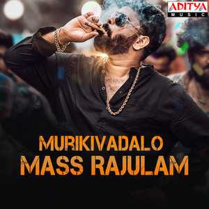 Murikivadalo Mass Rajulam (From "Murikivadalo Mass Rajulam")