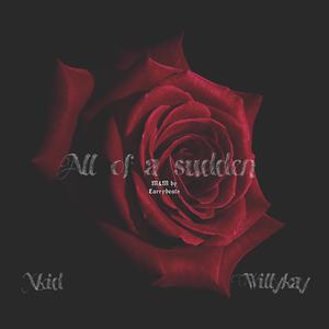 All of a sudden (feat. Willykay)