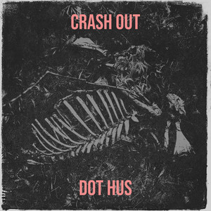 Crash Out (Explicit)