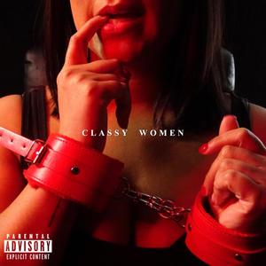 Classy Women (Explicit)