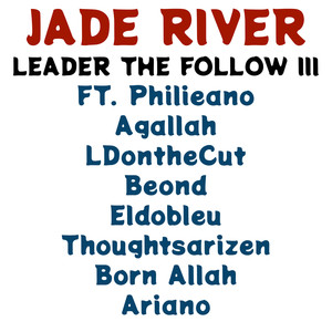 Leader the Follow, Pt. 3 (Explicit)