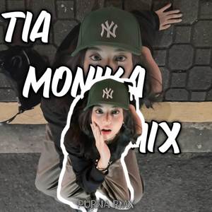 Tia Monika (Remix)
