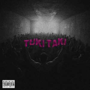 TUKI TAKI (Explicit)