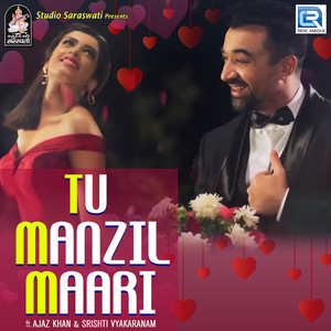 Tu Manzil Mari (Original)