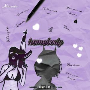 Homebody (Explicit)