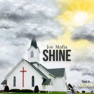 Shine (feat. Joe Mafia)