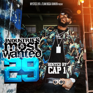 Industries Most Wanted 29 (Hosted By Cap 1)