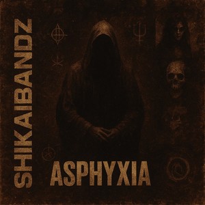 ASPHYXIA (Explicit)