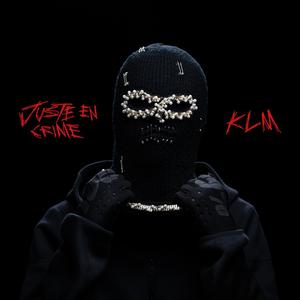 JUSTE EN CRIME (Explicit)