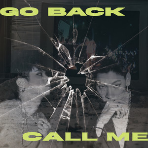 Go Back & Call Me (Explicit)