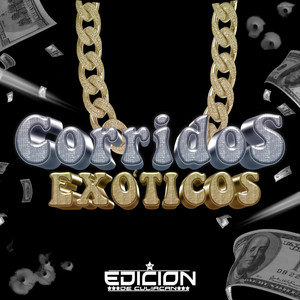 Corridos Exóticos (Explicit)