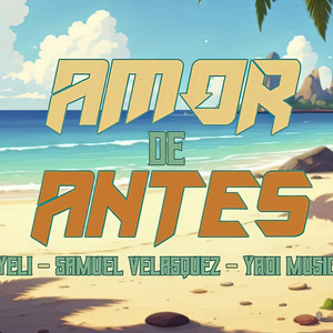 Amor de Antes