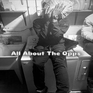 All About The Opps (Explicit)