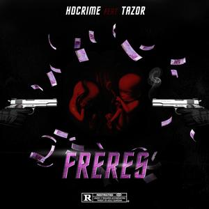 FRERES(feat. Tazor)