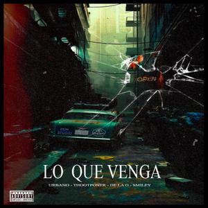 LO QUE VENGA (Explicit)