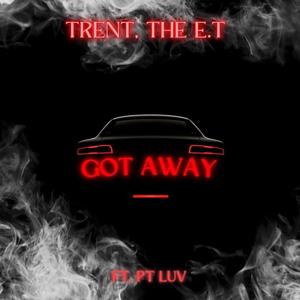 Got Away (feat. PT LUV) [Explicit]