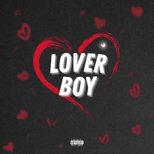 Lover Boy (Explicit)