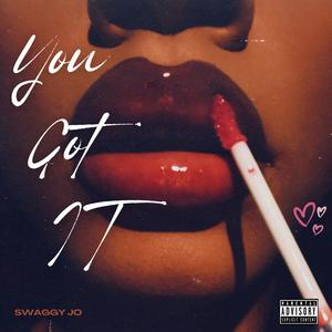 You Got It (Explicit)