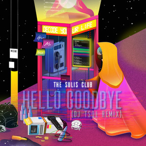 Hello, Goodbye (DJ Tsoi Remix)