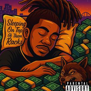 SleepingOnTopOfThemRacks (Explicit)