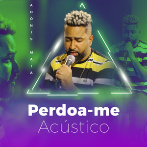 Perdoa-me (Acústico)