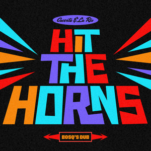 Hit The Horns (Sin Tarifa Mix Extended)