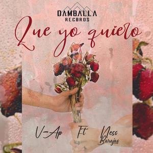 Que Yo Quiero (feat. Ness Barajas)