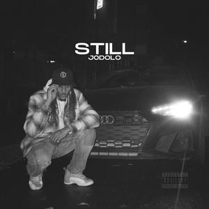 STILL (Explicit)