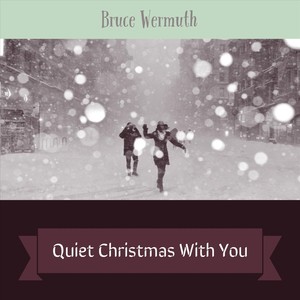 Quiet Christmas with You