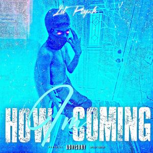 How I'm Coming (Explicit)