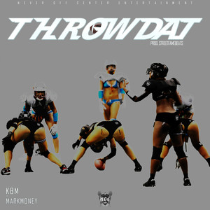 Throw Dat (Explicit)