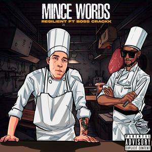 MINCE WORDS (feat. Crackk) [Explicit]