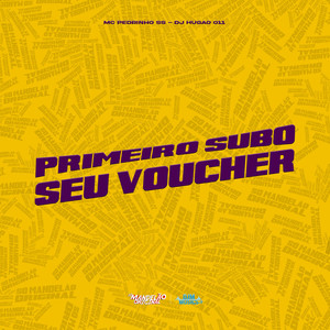 Primeiro Subo Seu Voucher (Explicit)