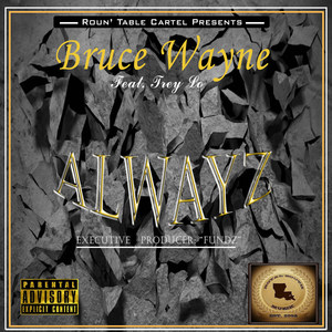 Alwayz (Explicit)