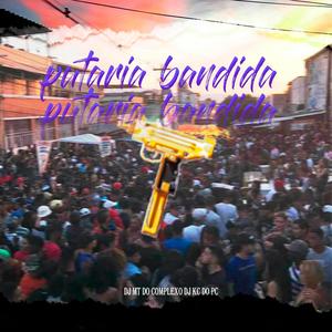 PUTARIA BANDIDA (feat. DJ KC DO PC) (Explicit)