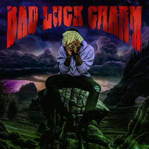 Bad Luck Charm (Explicit)