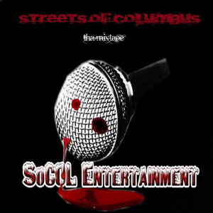So-Col Entertainment: Streets of Columbus Tha Mixtape (Explicit)