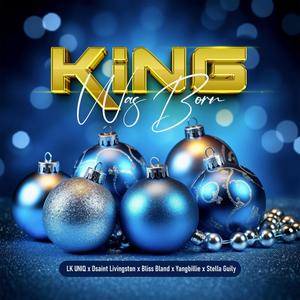 KING was born (feat. Yangbillie, Bliss Bland, Dsaint Livingston & Stella Guily)