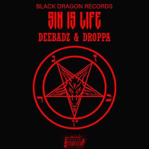 Sin is Life (feat. Droppa) [Explicit]