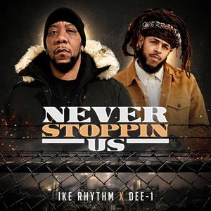 Never Stoppin Us (feat. Dee-1)