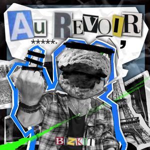 AU REVOIR (Explicit)