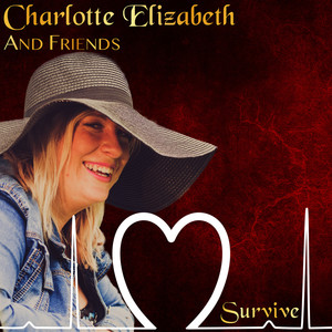 Charlotte Elizabeth and Friends: Survive