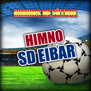 HIMNOS DE FÙTBOL PRESENT B.B. SPANISH GROUP (Himno SD Eibar)