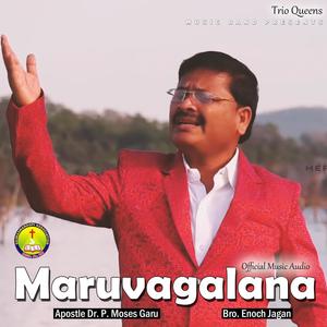 Maruvagalana (feat. Apostle Dr. Moses Garu & Enoch Jagan)