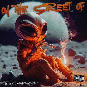 On The Street Of (Explicit)