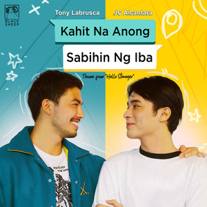 Kahit Na Anong Sabihin Ng Iba (Duet Version) [From "Hello Stranger"]