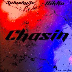 Chasin (feat. Kikko) [Explicit]