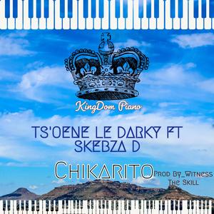 CHIKARITO (feat. Skebza D)