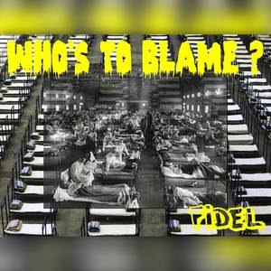 Who's to Blame? (Explicit)